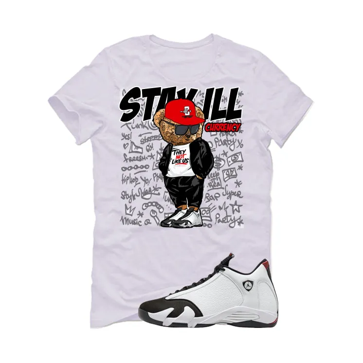 Air Jordan 14 Black Toe White T-Shirt (Stay ill Bear)| illcurrency